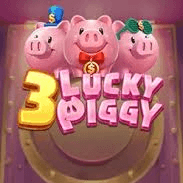 3 LUCKY PIGGY