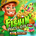 Fishin' Pots of Gold